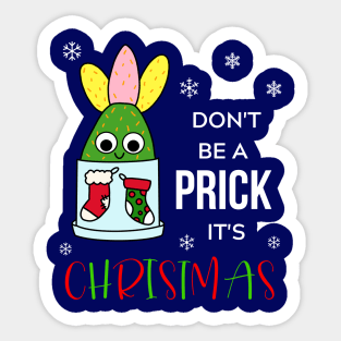 Don't Be A Prick It's Christmas - Hybrid Cactus In Christmas Themed Pot Sticker